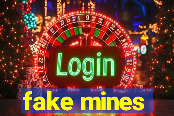 fake mines